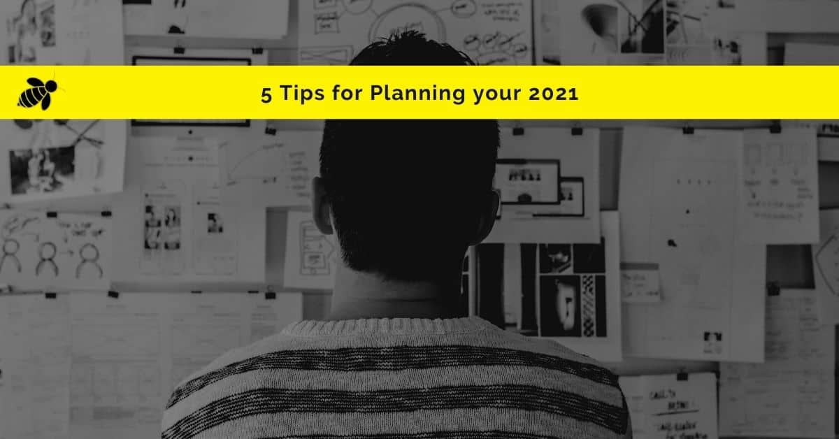 5 Tips for Planning your 2021