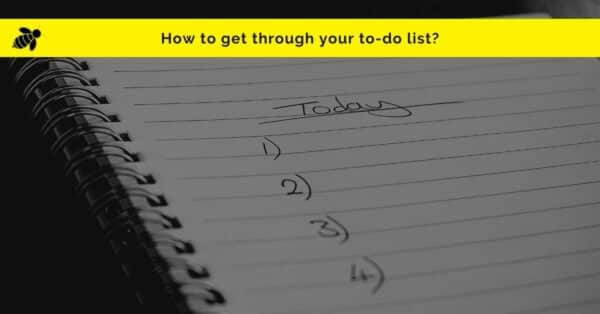 How to get through your to do list